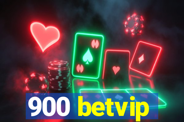 900 betvip